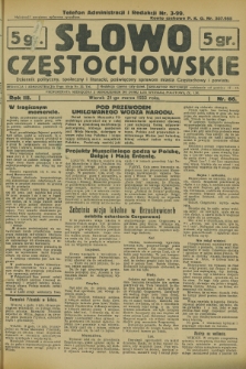 Słowo Częstochowskie : dziennik polityczny, społeczny i literacki, poświęcony sprawom miasta Częstochowy i powiatu. R.3, nr 66 (21 marca 1933)