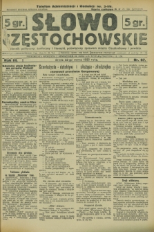 Słowo Częstochowskie : dziennik polityczny, społeczny i literacki, poświęcony sprawom miasta Częstochowy i powiatu. R.3, nr 67 (22 marca 1933)