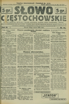 Słowo Częstochowskie : dziennik polityczny, społeczny i literacki, poświęcony sprawom miasta Częstochowy i powiatu. R.3, nr 72 (28 marca 1933)