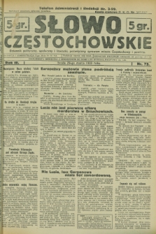 Słowo Częstochowskie : dziennik polityczny, społeczny i literacki, poświęcony sprawom miasta Częstochowy i powiatu. R.3, nr 73 (29 marca 1933)