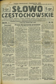 Słowo Częstochowskie : dziennik polityczny, społeczny i literacki, poświęcony sprawom miasta Częstochowy i powiatu. R.3, nr 79 (5 kwietnia 1933)