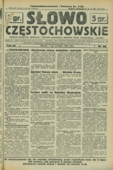 Słowo Częstochowskie : dziennik polityczny, społeczny i literacki, poświęcony sprawom miasta Częstochowy i powiatu. R.3, nr 84 (11 kwietnia 1933)