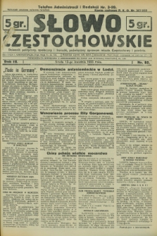 Słowo Częstochowskie : dziennik polityczny, społeczny i literacki, poświęcony sprawom miasta Częstochowy i powiatu. R.3, nr 85 (12 kwietnia 1933)