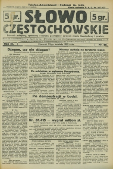 Słowo Częstochowskie : dziennik polityczny, społeczny i literacki, poświęcony sprawom miasta Częstochowy i powiatu. R.3, nr 86 (13 kwietnia 1933)