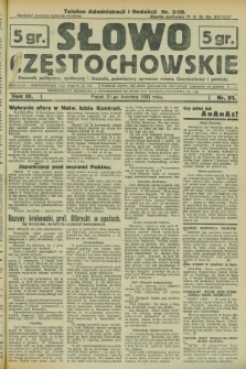 Słowo Częstochowskie : dziennik polityczny, społeczny i literacki, poświęcony sprawom miasta Częstochowy i powiatu. R.3, nr 91 (21 kwietnia 1933)