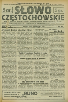 Słowo Częstochowskie : dziennik polityczny, społeczny i literacki, poświęcony sprawom miasta Częstochowy i powiatu. R.3, nr 93 (23 kwietnia 1933)
