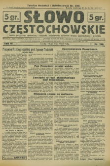 Słowo Częstochowskie : dziennik polityczny, społeczny i literacki, poświęcony sprawom miasta Częstochowy i powiatu. R.3, nr 106 (10 maja 1933)