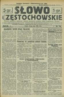 Słowo Częstochowskie : dziennik polityczny, społeczny i literacki, poświęcony sprawom miasta Częstochowy i powiatu. R.3, nr 114 (19 maja 1933)