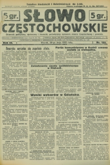 Słowo Częstochowskie : dziennik polityczny, społeczny i literacki, poświęcony sprawom miasta Częstochowy i powiatu. R.3, nr 122 (30 maja 1933)