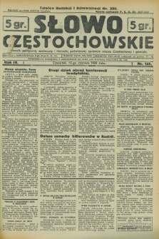 Słowo Częstochowskie : dziennik polityczny, społeczny i literacki, poświęcony sprawom miasta Częstochowy i powiatu. R.3, nr 135 (15 czerwca 1933)