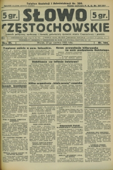 Słowo Częstochowskie : dziennik polityczny, społeczny i literacki, poświęcony sprawom miasta Częstochowy i powiatu. R.3, nr 144 (27 czerwca 1933)