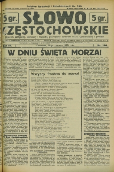 Słowo Częstochowskie : dziennik polityczny, społeczny i literacki, poświęcony sprawom miasta Częstochowy i powiatu. R.3, nr 146 (29 czerwca 1933)