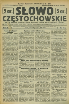 Słowo Częstochowskie : dziennik polityczny, społeczny i literacki, poświęcony sprawom miasta Częstochowy i powiatu. R.3, nr 162 (19 lipca 1933)