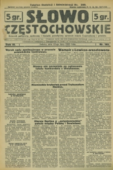 Słowo Częstochowskie : dziennik polityczny, społeczny i literacki, poświęcony sprawom miasta Częstochowy i powiatu. R.3, nr 165 (22 lipca 1933)