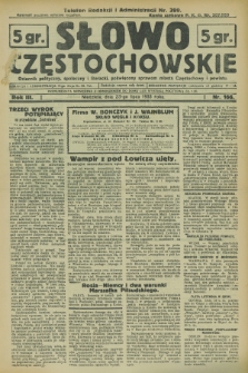 Słowo Częstochowskie : dziennik polityczny, społeczny i literacki, poświęcony sprawom miasta Częstochowy i powiatu. R.3, nr 166 (23 lipca 1933)