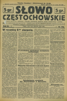 Słowo Częstochowskie : dziennik polityczny, społeczny i literacki, poświęcony sprawom miasta Częstochowy i powiatu. R.3, nr 176 (4 sierpnia 1933)