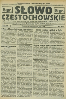 Słowo Częstochowskie : dziennik polityczny, społeczny i literacki, poświęcony sprawom miasta Częstochowy i powiatu. R.3, nr 197 (30 sierpnia 1933)