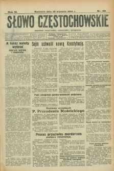 Słowo Częstochowskie : dziennik polityczny, społeczny i literacki. R.4, nr 22 (28 stycznia 1934)