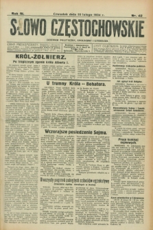 Słowo Częstochowskie : dziennik polityczny, społeczny i literacki. R.4, nr 42 (22 lutego 1934)