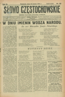 Słowo Częstochowskie : dziennik polityczny, społeczny i literacki. R.4, nr 63 (18 marca 1934)