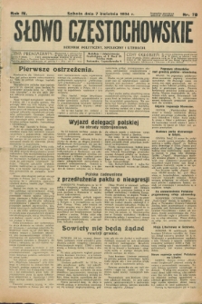 Słowo Częstochowskie : dziennik polityczny, społeczny i literacki. R.4, nr 78 (7 kwietnia 1934)