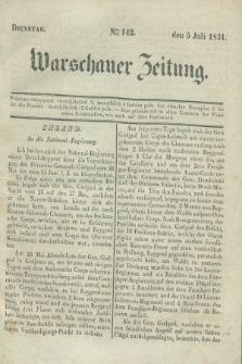 Warschauer Zeitung. 1831, Nro 142 (5 Juli)