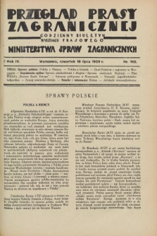 Przegląd Prasy Zagranicznej : codzienny biuletyn Wydziału Prasowego Ministerstwa Spraw Zagranicznych. R.4, nr 162 (18 lipca 1929)