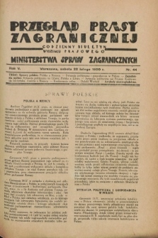 Przegląd Prasy Zagranicznej : codzienny biuletyn Wydziału Prasowego Ministerstwa Spraw Zagranicznych. R.5, nr 44 (22 lutego 1930)