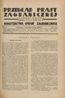 Przegląd Prasy Zagranicznej : codzienny biuletyn Wydziału Prasowego Ministerstwa Spraw Zagranicznych. R.5, nr 104 (8 maja 1930)