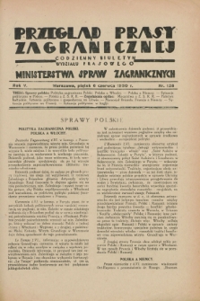 Przegląd Prasy Zagranicznej : codzienny biuletyn Wydziału Prasowego Ministerstwa Spraw Zagranicznych. R.5, nr 128 (6 czerwca 1930)