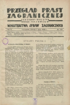 Przegląd Prasy Zagranicznej : codzienny biuletyn Wydziału Prasowego Ministerstwa Spraw Zagranicznych. R.5, nr 147 (1 lipca 1930)