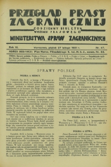 Przegląd Prasy Zagranicznej : codzienny biuletyn Wydziału Prasowego Ministerstwa Spraw Zagranicznych. R.6, nr 47 (27 lutego 1931)