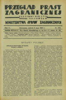 Przegląd Prasy Zagranicznej : codzienny biuletyn Wydziału Prasowego Ministerstwa Spraw Zagranicznych. R.6, nr 106 (9 maja 1931)