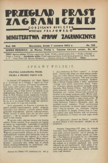 Przegląd Prasy Zagranicznej : codzienny biuletyn Wydziału Prasowego Ministerstwa Spraw Zagranicznych. R.8, nr 128 (7 czerwca 1933)