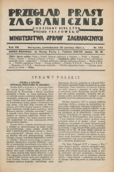 Przegląd Prasy Zagranicznej : codzienny biuletyn Wydziału Prasowego Ministerstwa Spraw Zagranicznych. R.8, nr 143 (26 czerwca 1933)