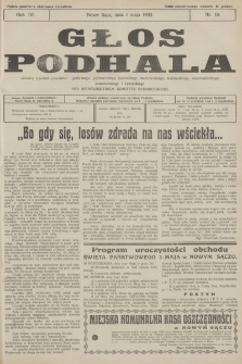 Głos Podhala : aktualny tygodnik powiatów: gorlickiego, grybowskiego, jasielskiego, limanowskiego, makowskiego, nowosądeckiego, nowotarskiego i żywieckiego. 1932, nr 18