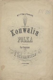 Konwalia : polka skomponowana na fortepian