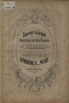 Souvenir de Leopol : fantaisie sur des themes polonais : composé pour le piano-forte