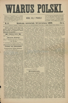 Wiarus Polski. R.6, nr 44 (16 kwietnia 1896)