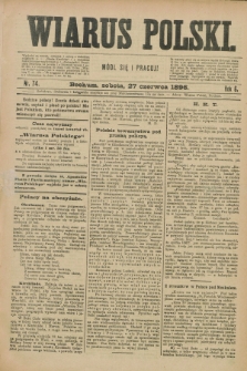 Wiarus Polski. R.6, nr 74 (27 czerwca 1896)