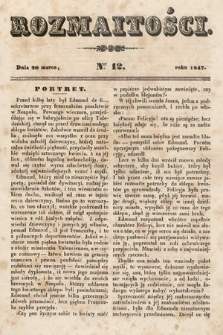 Rozmaitości : pismo dodatkowe do Gazety Lwowskiej. 1847, nr 12