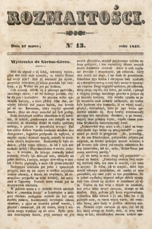 Rozmaitości : pismo dodatkowe do Gazety Lwowskiej. 1847, nr 13