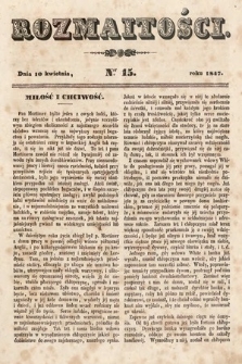 Rozmaitości : pismo dodatkowe do Gazety Lwowskiej. 1847, nr 15