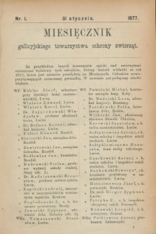 Miesięcznik galicyjskiego Towarzystwa Ochrony Zwierząt. [R.2], nr 1 (31 stycznia 1877)