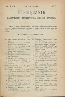 Miesięcznik galicyjskiego Towarzystwa Ochrony Zwierząt. [R.2], nr 4/5 (30 kwietnia 1877)