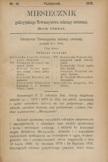 Miesięcznik galicyjskiego Towarzystwa Ochrony Zwierząt. R.3, nr 10 (październik 1878)