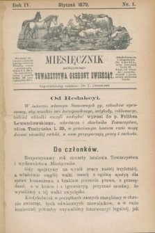Miesięcznik galicyjskiego Towarzystwa Ochrony Zwierząt. R.4, nr 1 (styczeń 1879)