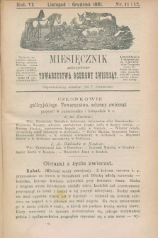 Miesięcznik galicyjskiego Towarzystwa Ochrony Zwierząt. R.6, nr 11/12 (listopad i grudzień 1881)