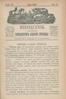 Miesięcznik galicyjskiego Towarzystwa Ochrony Zwierząt. R.9, nr 2 (luty 1884)