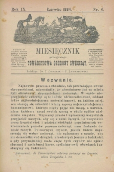 Miesięcznik galicyjskiego Towarzystwa Ochrony Zwierząt. R.9, nr 6 (czerwiec 1884)
